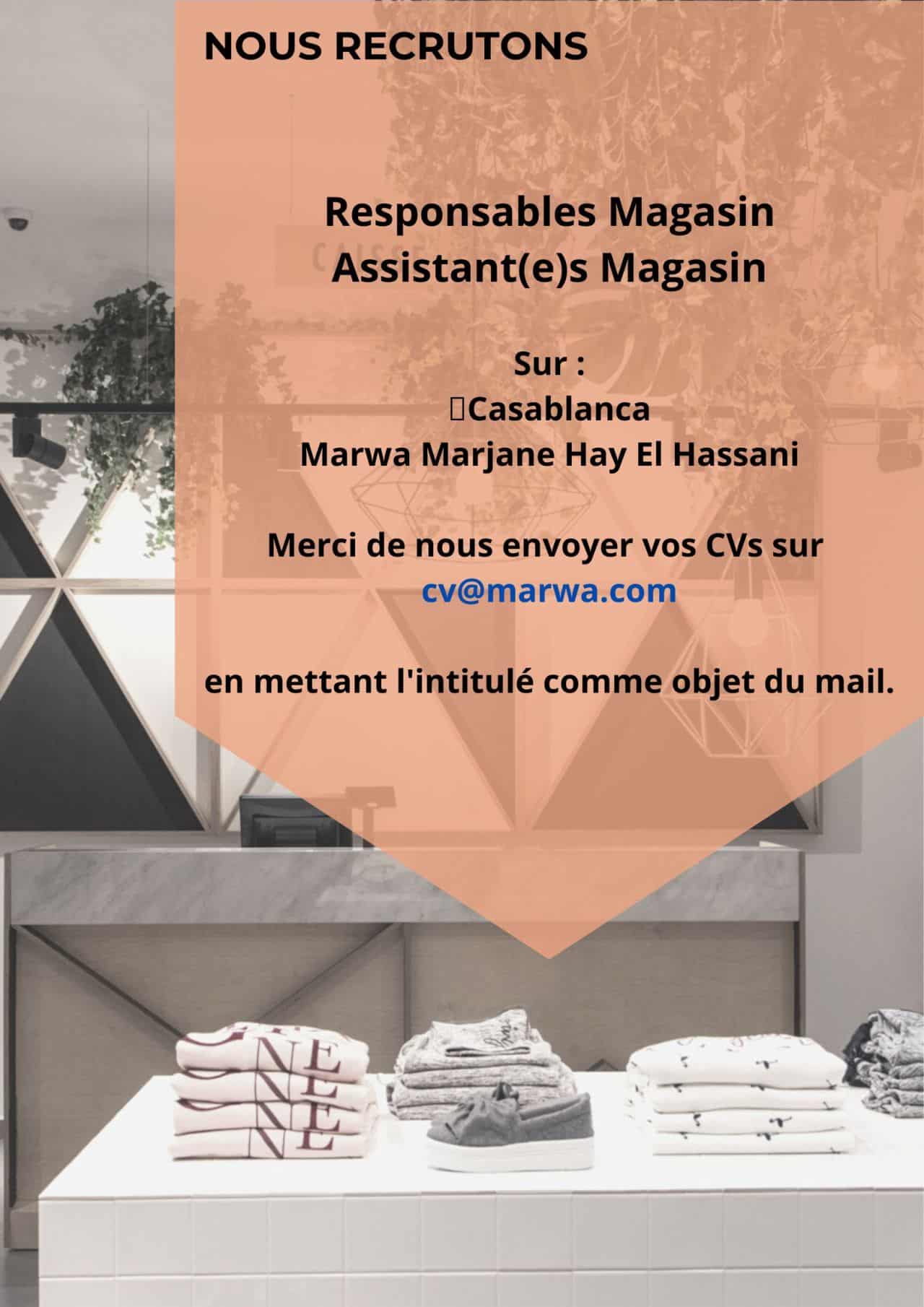 Marwa recrute des Responsables et Assistants Magasins